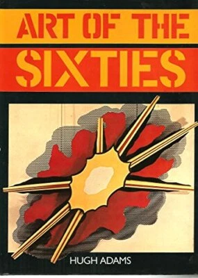 Art of the Sixties by Adams, Hugh. Book The Fast Free Shipping - Image 1 of 2