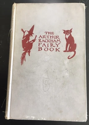 The Arthur Rackham Fairy Book J. B. Lippincott. Co. Philadelphia First Edition - Image 1 of 4