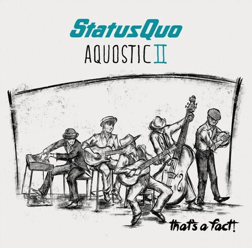 Aquostic II: That's a Fact by Status Quo (CD, 2024)