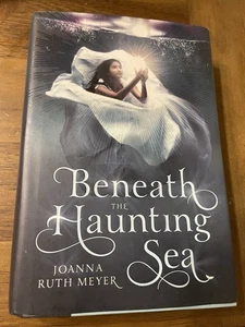 Beneath the Haunting Sea by Joanna Ruth Meyer (2018, Hardcover) - Imagen 1 de 4