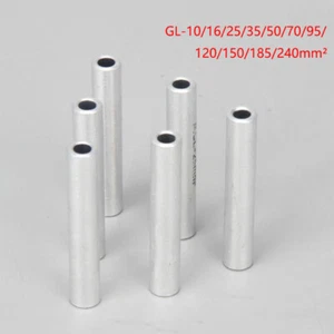 GL-10/16~240mm² Aluminum Wire Cable Hole Passing Connecting Sleeve Tube Ferrule  - Picture 1 of 16