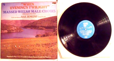Massed Welsh Male Choir s - When Evening's Twilight - Vinyl LP - Excellent - Image 1 of 3