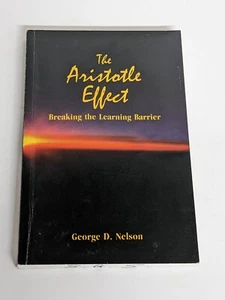 The Aristotle Effect, Breaking the Learning Barrier PB Nelson 2002 - Picture 1 of 3