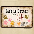 Funny Cat Sign life is better with cats lover gift metal wall art handmade decor