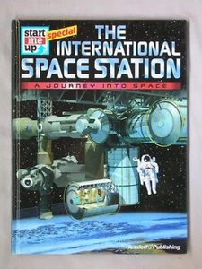 1st Ed THE INTERNATIONAL SPACE STATION Journey Into Space 1998 HARDCOVER BOOK - Picture 1 of 5