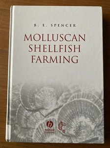 Molluscan Shellfish Farming, Hardcover by B.E. Spencer 2002 - Picture 1 of 7
