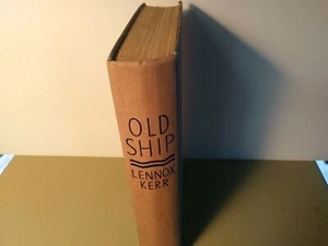 BOOK - VINTAGE  (1930) "OLD SHIP" (Lennox Kerr) (Constable) First Edition  HC OF - Imagen 1 de 1
