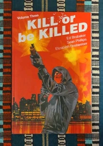 Kill Or Be Killed Vol. 3 By E. Brubaker/S. Phillips Image Like New Used Cond - Imagen 1 de 2