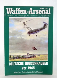 Manfred Griehl Waffen-Arsenal Band 128 Deutsche Hubschrauber vor 1945 PB - Picture 1 of 3