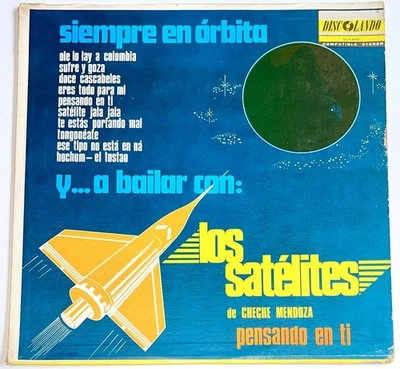 Los Satelites ‎– Siempre En Órbita Y... A Bailar - Discolando US 1972 Guaguanco - Image 1 of 4