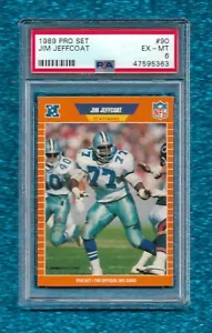 1989 PRO SET #90 JIM JEFFCOAT PSA 6 EX-MINT POP 1 DALLAS COWBOYS ARIZONA STATE - Bild 1 von 1
