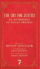 The Cry for Justice: An Anthology of Social Protest by Jack London,Upton Sinclai