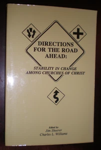 Directions for the Road Ahead : Stability in Change among Churches of Christ by - Picture 1 of 1