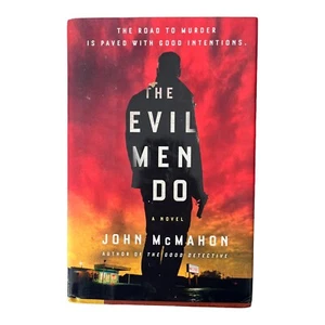 Signed The Evil Men Do John McMahon P. T. Marsh Series 2020 Detective HCDJ - Imagen 1 de 4