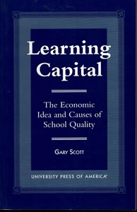 Learning Capital Economics School Quality 1996 Gary Scott - Foto 1 di 1