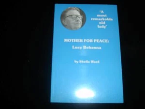 Mother for Peace Lucy Behenna Quaker biography Mothers for Peace Sheila Ward - Picture 1 of 8