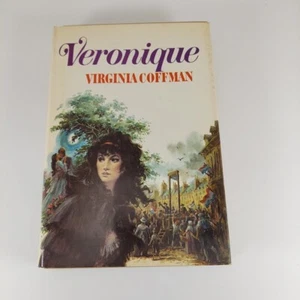 Veronique by Virginia Coffman 1975 Arbor House Book Club Edition HCDJ  - Picture 1 of 13
