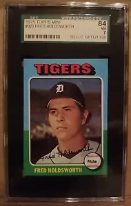1975 TOPPS MINI #323 FRED HOLDSWORTH TIGERS SGC 7 NM SET BREAK 020 - Picture 1 of 2