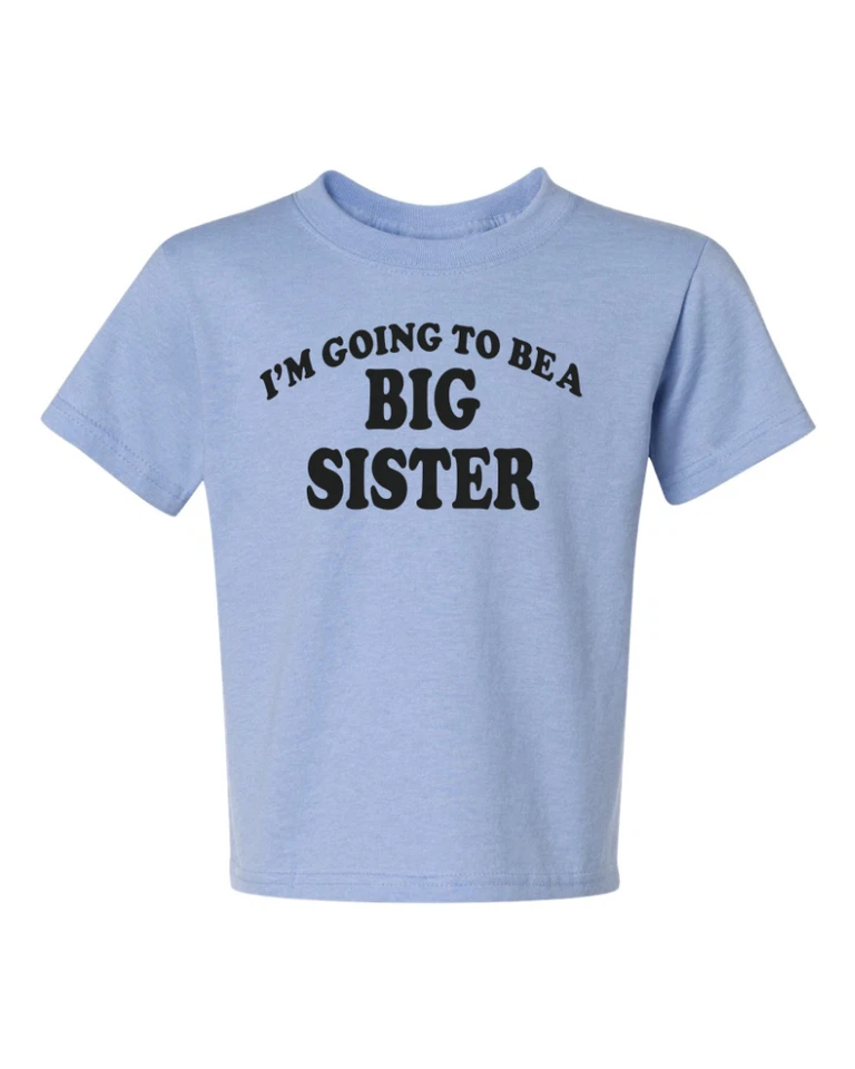 Camiseta I'm Going To Be A Big Sister 1 niños talla 6 meses a 18-20 = XL LA MEJOR Foto 1 de 1