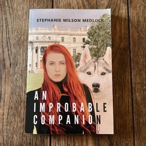 An Improbable Companion by Stephanie Wilson Medlock Paperback Book - Picture 1 of 16