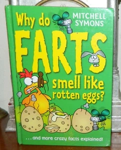 Why Do Farts Smell Like Rotten Eggs?  by Mitchell Symons Doubleday Books 2009 - Picture 1 of 5