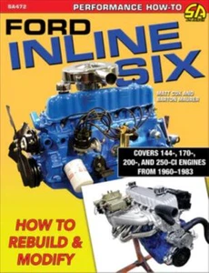 Ford Inline Six: How to Rebuild & Modify Performance Manual Vintage Engine Build - Foto 1 di 5