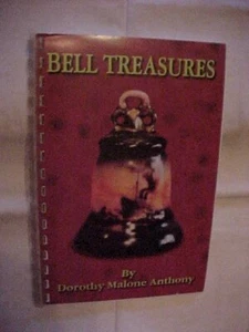 BELL TREASURES by DOROTHY MALONE ANTHONY; AMERICAN BELL ASSOCIATION ID (1999) - Picture 1 of 5