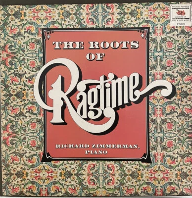 Richard Zimmerman- The Roots of Ragtime- Vinyl LP- New (1982) - Image 1 of 4