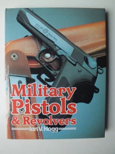 Military Pistols and Revolvers by Ian V. Hogg - Bild 1 von 5