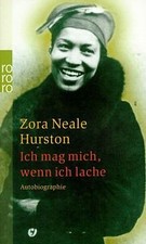 Ich mag mich, wenn ich lache von Zora Neale Hurston | Buch | Zustand gut