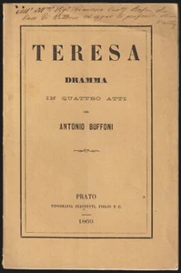 LIBRETTO D'OPERA TERESA DRAMMA IN 4 ATTI PER ANTONIO BUFFONI - PRATO 1869 - Picture 1 of 1