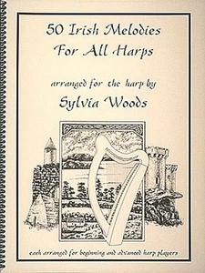 50 Irish Melodies for All Harps Sheet Music Chords Lyrics Sylvia Woods Book - Picture 1 of 1