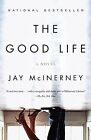 The Good Life (Vintage Contemporaries) von Jay McInerney | Buch | Zustand gut