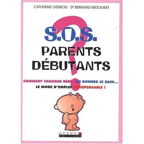 S.O.S. PARENTS DEBUTANTS - C.GERBOD - B.BEDOURET - Photo 1/1