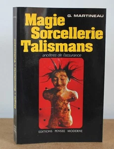 Magie Hexerei Talismane Vorfahren der Versicherung G. Martineau 1975 HOMMAGE - Bild 1 von 11