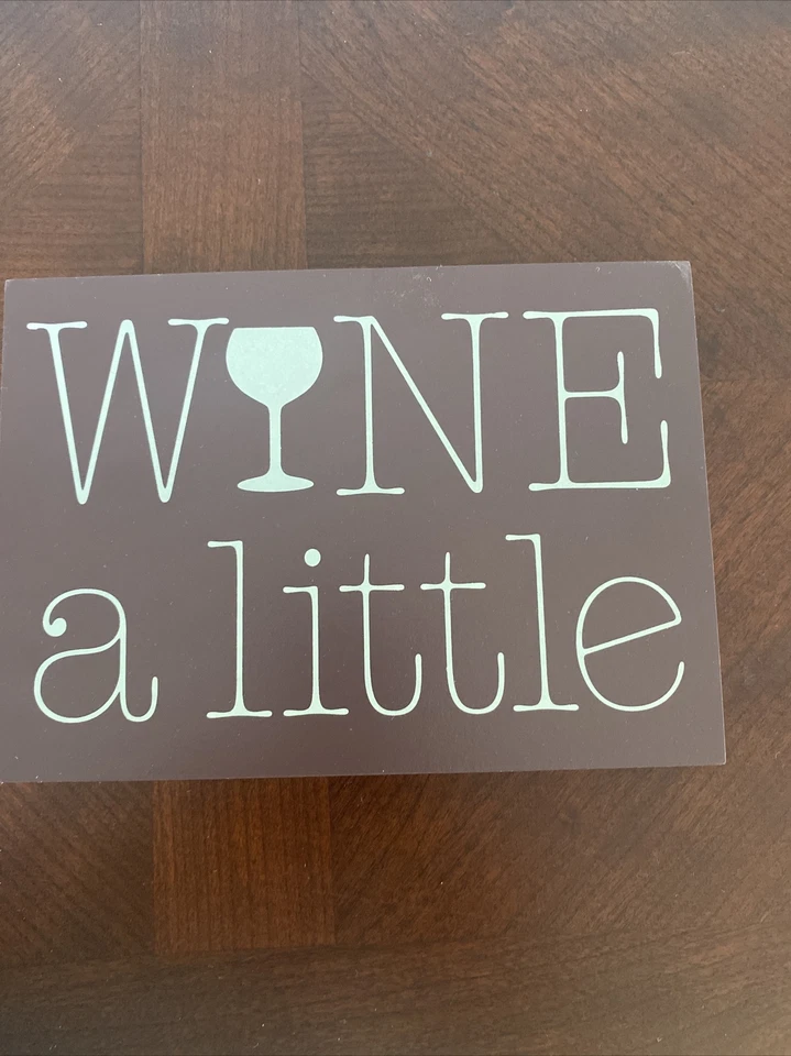 WINE a Little Humorous Bar SIGN 5" x 7" x 1 1/4" Box Style New - Image 1 of 1