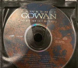 Lawrence Gowan – But You Can Call Me Larry (CD, 1993) *DISC ONLY* - Bild 1 von 1