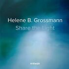 Helene B.Grossmann : Partage The Light Par Christoph Vitali, Raimund Thomas, New