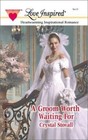 A Groom Worth Waiting for by Stovall, Crystal