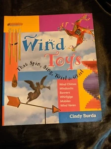 Wind Toys That Spin, Sing, Twirl & Whirl by Cindy Burda - Imagen 1 de 5