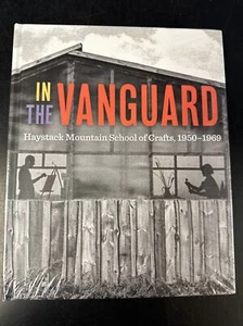 In the Vanguard : Haystack Mountain School of Crafts 1950-1969 Hardcover - Picture 1 of 7