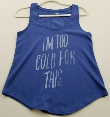 Camiseta sin mangas Old Navy para mujer S pequeña azul blanco cuello redondo I’m Too Cold For This Tee Foto 1 de 4