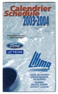 2003-04 QMJHL - LHJMQ League Hockey Schedule !!! Ford & Telus - Picture 1 of 1