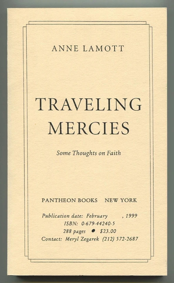 Anne LAMOTT / Traveling Mercies Some Thoughts on Faith Proof 1st ed 1999 - Image 1 of 1