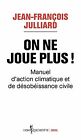 On ne joue plus ! by Julliard, Jean-francois | Book | condition very good