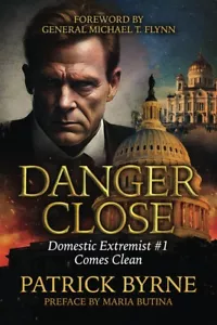 Danger Close: Domestic Extremist #1 Comes Clean Paperback – 2024 by Patrick B... - Picture 1 of 1