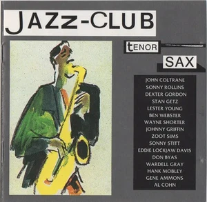 CD Sonny Rollins, John Coltrane, Joe Henderson, a.o. Jazz-Club - Tenor Sax - Bild 1 von 1