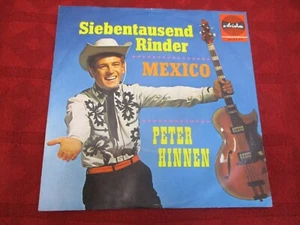 7" 45rpm PETER HINNEN Siebentausend Rinder ~ Mexico ARIOLA 10144 AT 60s - Picture 1 of 4