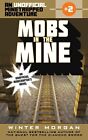 Mobs in the Mine: An Unofficial Minetrapped Adventure, #2 (Nieoficjalny Minetr