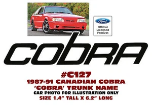 C127 1987 1988 1989 1990 1991 MUSTANG CANADA COBRA - COBRA TRUNK DECAL - Bild 1 von 1